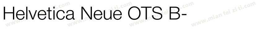 Helvetica Neue OTS B字体转换